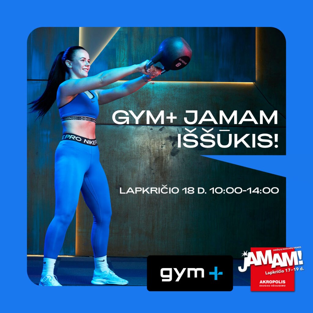 Gym+ Jamam iššūkis!